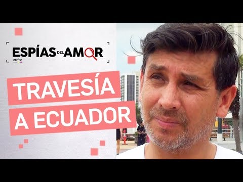 Espías del Amor - Busca a su enamorada en Ecuador