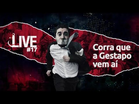 CORRA QUE A GESTAPO VEM AÍ  | Live Senso Incomum #17