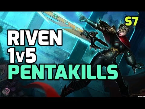 Top 5 best Riven 1v5 pentakills from season 7 2017 league of legends video