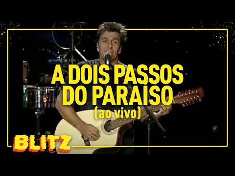 BLITZ | A DOIS PASSOS DO PARAÍSO | AO VIVO