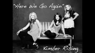 Kimber Rising - &quot;Here We Go&quot; song - ChristianMusicCom