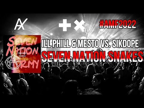 Ill Phill & Mesto vs. Sikdope - Seven Nation Snakes (Martin Garrix Mashup) (AMF 2022)