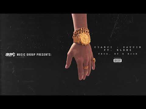 Ciarci - Saucin ft. Blem$ [Prod. by B Rich] (Audio Oficial)