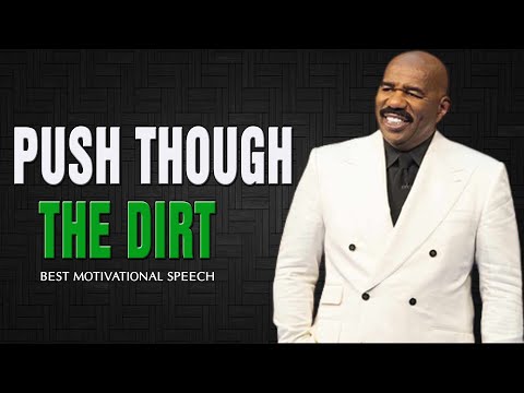 PUSH THROUGH THE DIRT Steve Harvey Eric Thomas Les Brown Jordan Peterson Motivational Speech