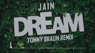 Jain - Dream (Tommy Braun Remix)