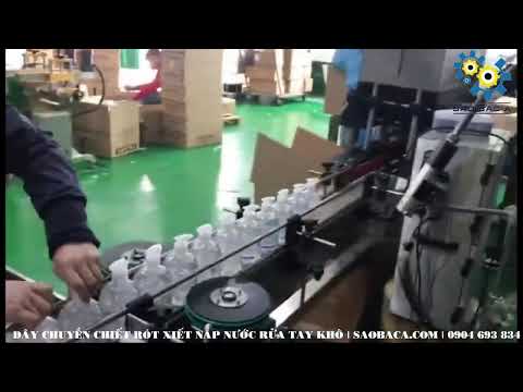 Dây Chuyền Máy Chiết Và Xiết Nắp Nước Rửa Tay Khô