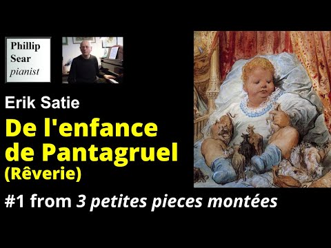 Erik Satie : De l'enfance de Pantagruel: Reverie