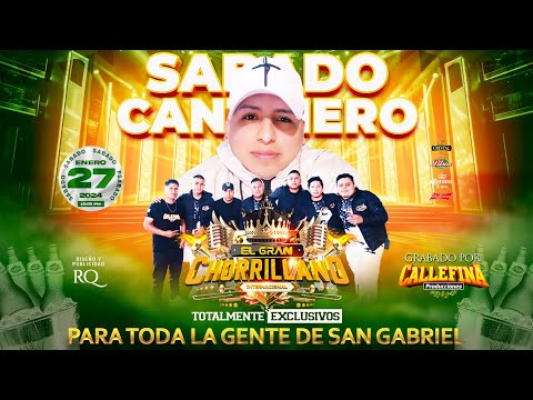 MIX VIVENCIAS - EL GRAN CHORRILLANO INTERNACIONAL - CALLEFINA PRODUCCIONES - SAN GABRIEL