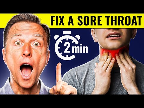 How to Fix a Sore Throat  in 2 Minutes – Sore Throat Home Remedies by Dr.Berg