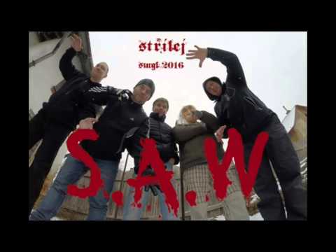 S A W   Střílej