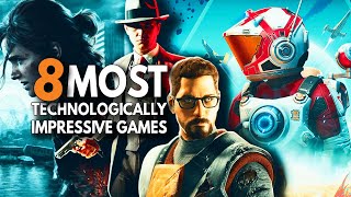 8 Most Technologically Impressive Games