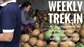 Weekly trek-in #26 - The High of Overcoming the Language Barrier