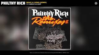 Philthy Rich - Make A Living Remix Feat. G-Eazy &amp; Iamsu! [OFFICIAL AUDIO]