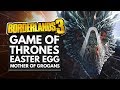 BORDERLANDS 3 | GAME OF THRONES EASTER EGG 'Mother of Grogans'