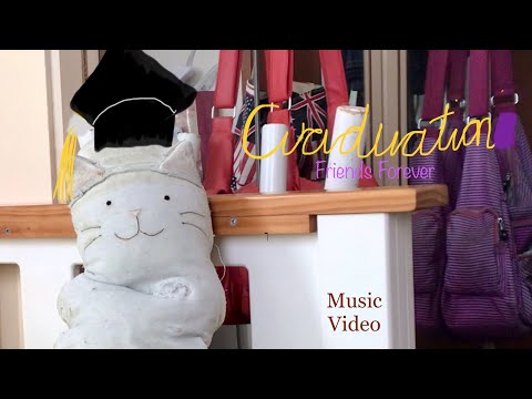 Graduation ‘Friends Forever’ MV (COVER)