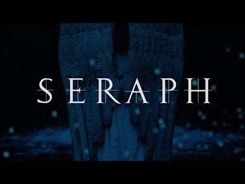 SERAPH  - OFFICIAL TEASER -