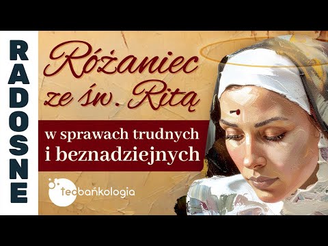 Theophanic Rosary with St. Rita in Difficult and Hopeless Cases | November 24