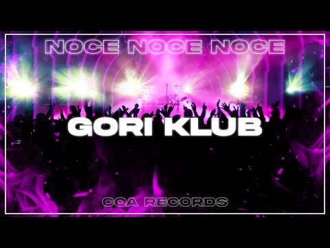 Nocce - GORI KLUB (Official Lyric Video)