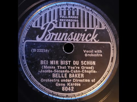 Belle Baker - Bei Mir Bist Du Schön