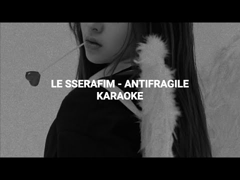LE SSERAFIM (르세라핌) - 'ANTIFRAGILE' KARAOKE with Easy Lyrics