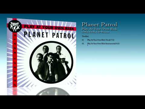 Planet Patrol (1982) Play At Your Own Risk [1993 CD Reissue]