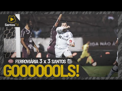 FERROVIÁRIA 3 X 3 SANTOS | GOLS | PAULISTÃO (16/03/22)