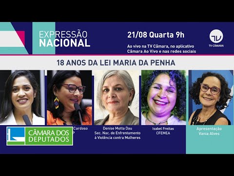 18 anos da Lei Maria da Penha - 20/08/2024 #expressãonacional