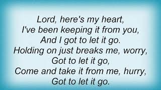 Amy Grant - Got To Let It Go Lyrics