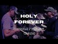 HOLY FOREVER - BASS/DRUM CAM