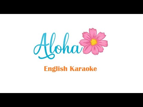 Aloha Cool Karaoke English version Tone Nữ (Beat hạ tông) (Elight)