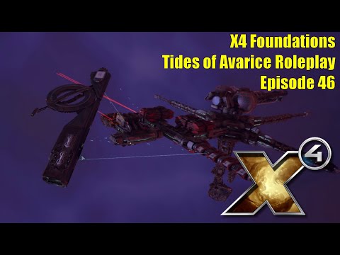 X4: Tides of Avarice Roleplay - Episode 46