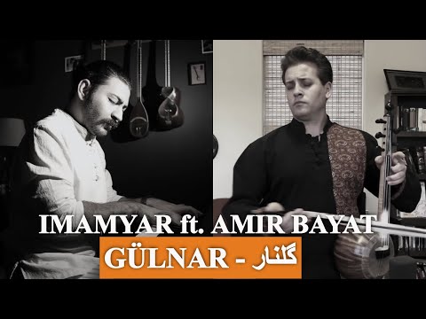IMAMYAR ft. AMIR BAYAT - GÜLNAR (GOLNAR) گلنار (Collaborative work)