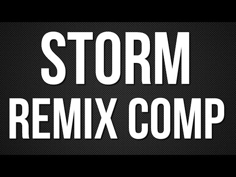 STORM Remix Competition [Stems & Prizes in the description]