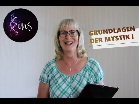 Grundlagen der Mystik - Teil I