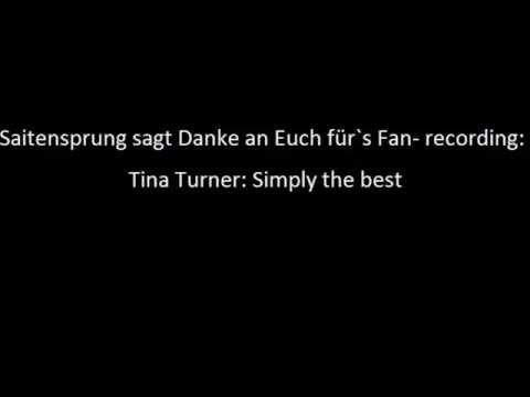 Saitensprung Fan- recording - Tina Turner: Simply the best