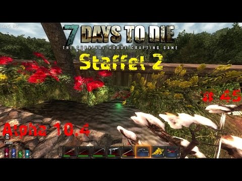 7 Days to Die (Alpha 10.4) Let´s Play HD - #S02E45 "Wir bauen mal weiter" - German Let´s Play