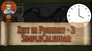 Zeit in Foundry 3/3 – Simple Calendar