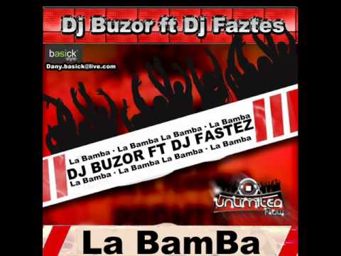 Dj Buzor Ft Dj Faztes La Bamba Tribal 2011