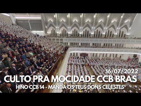 CULTO PRA MOCIDADE CCB BRÁS 16/07/22 (Silvano de Leme) | HINO CCB 14 - MANDA OS TEUS DONS CELESTES
