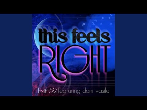 This Feels Right (feat. Dani Vasile)