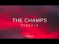 The Champs - Tequila (Lyrics) #ListenSP