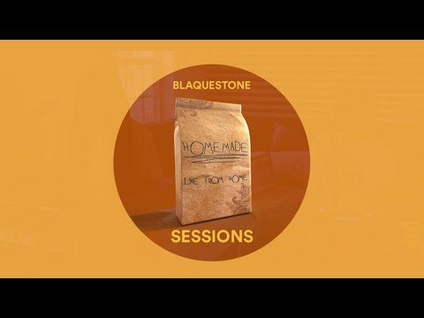 HOMEMADE Live Sessions | ep.1 - BlaqueStone |