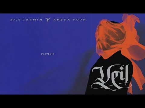 [Playlist] 𝐕𝐞𝐢𝐥 | 태민 TAEMIN 2025 ARENA TOUR 콘서트 세트리스트 플레이리스트