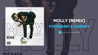 Foogiano &amp; DaBaby - MOLLY (Remix) (AUDIO)