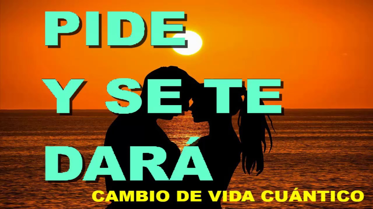 SANACIÓN CUÁNTICA. "PIDE Y SE TE DARÁ".  CAMBIO EMOCIONAL, MENTAL Y FÍSICO. SANACIÓN DURMIENDO