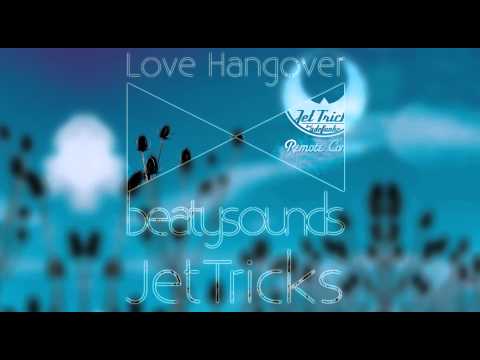 JetTricks - Love Hangover