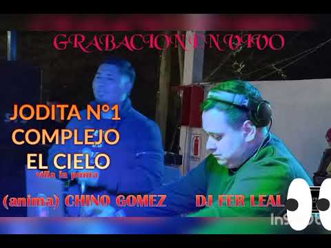 JODITA N°1 COMPLEJO EL CIELO - DJ FER LEAL Y CHINO GOMEZ ANIMANDO - VILLA LA PUNTA ( 27/08/2022 )