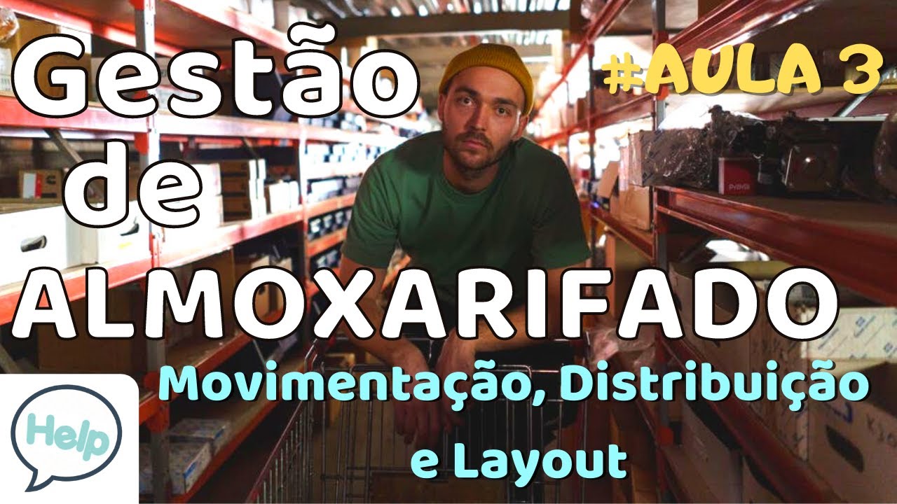 Gestão de Almoxarifado - pt. 3 - Movimentação e Distribuição de Materiais