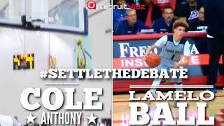 #SettleTheDebate Cole Anthony vs LaMelo Ball