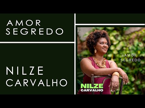 Nilze Carvalho | Amor Segredo